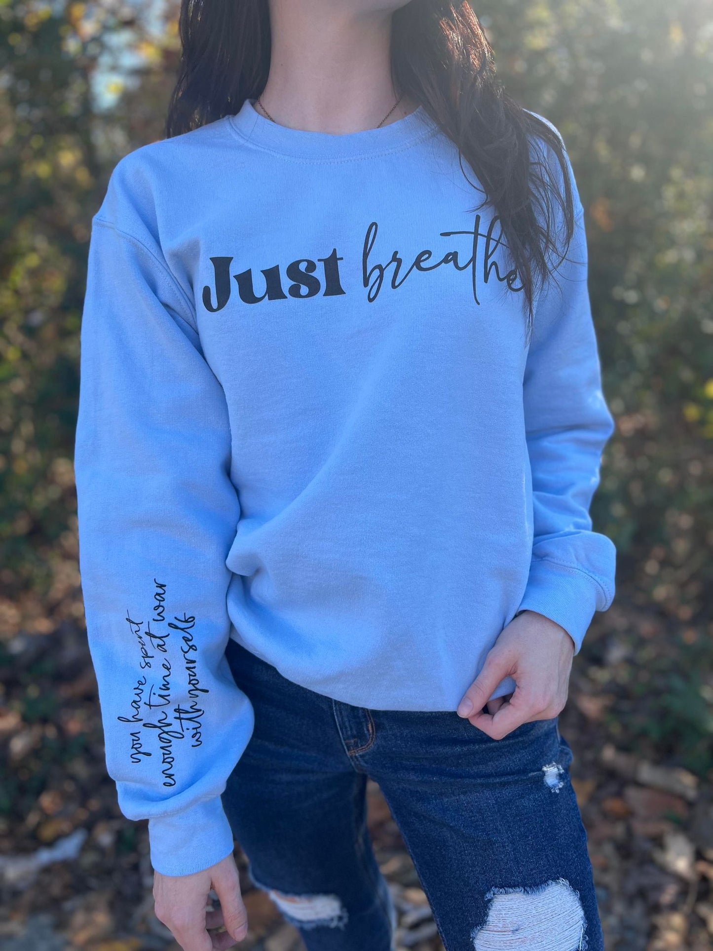 Just Breathe  Sweatshirt